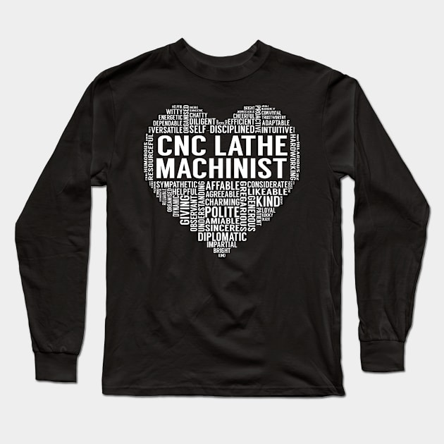 Cnc Lathe Machinist Heart Long Sleeve T-Shirt by LotusTee